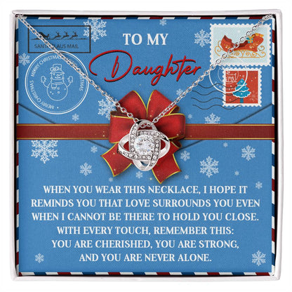 To My Daughter Love Knot Necklace – A Christmas Gift of Love, Comfort, and Cherishment
