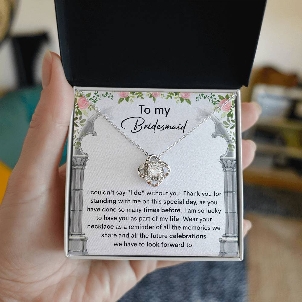 To My Bridesmaid – Love Knot Necklace