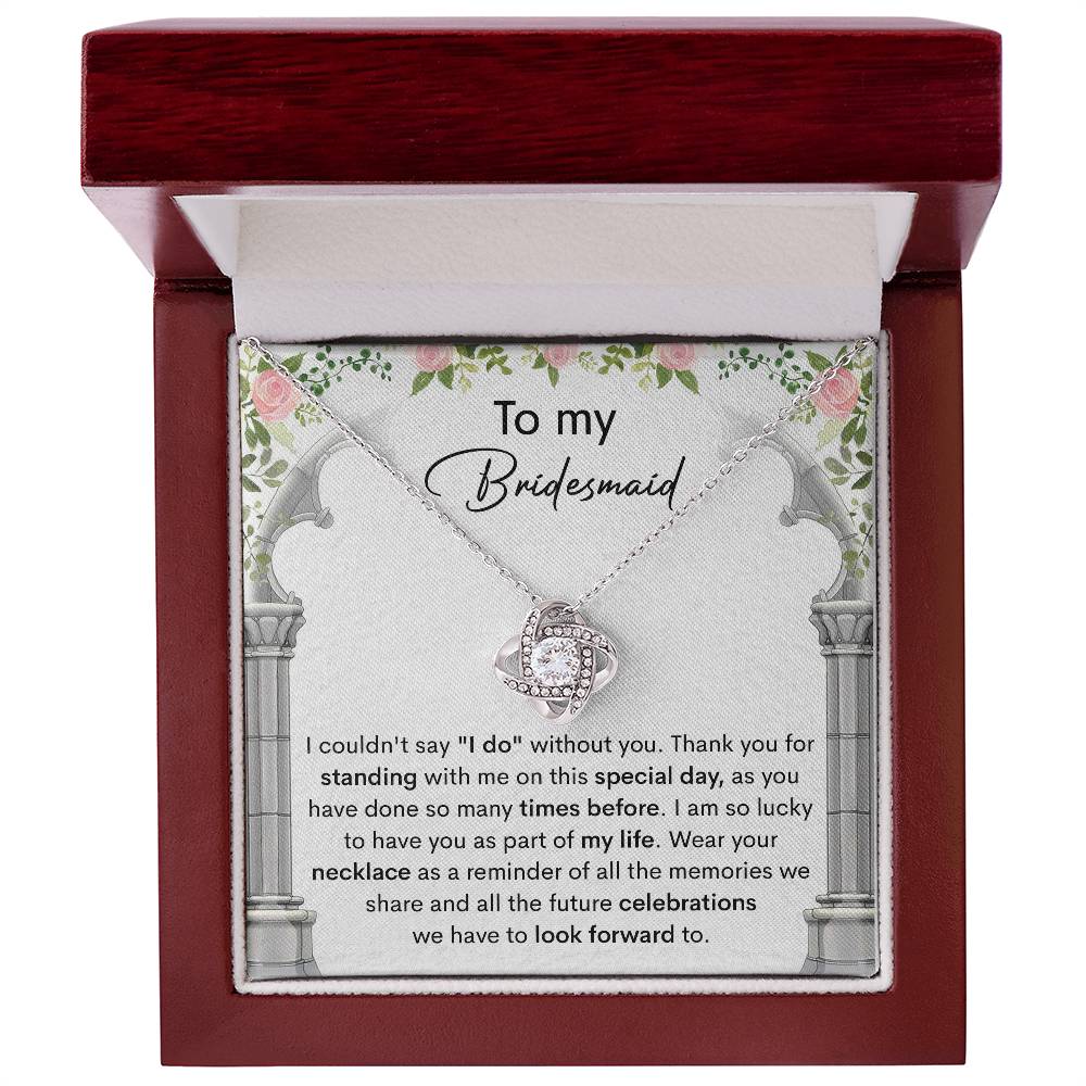 To My Bridesmaid – Love Knot Necklace